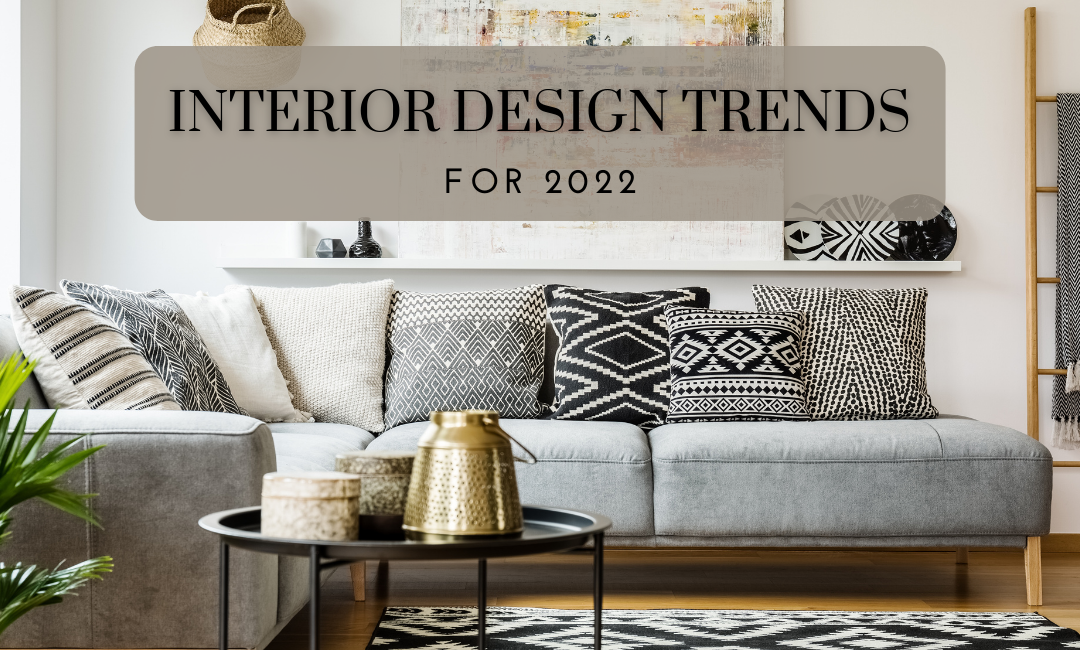 Interior Design Trends for 2022